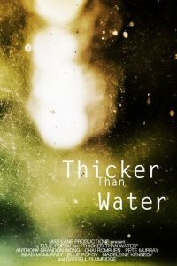Thicker Than Water (2018)
